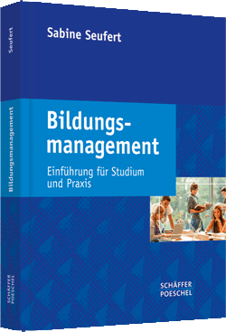 Bildungsmanagement - Einführung für Studium und Praxis